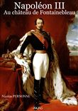 Fontainebleau sous Napoléon III