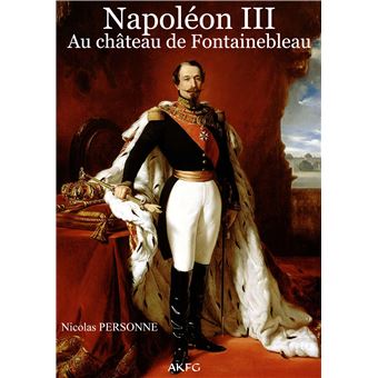 Fontainebleau sous Napoléon III