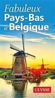 Fabuleux Pays-Bas et Belgique