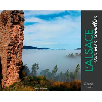 L'Alsace Sous Mes Semelles