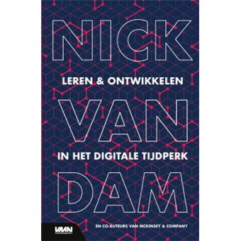 Leren En Ontwikkelen In De Digitale Eeuw - Cartonné - Nick Van Dam ...