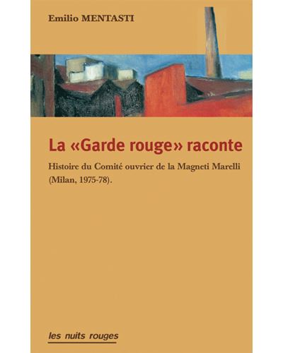 La garde rouge raconte