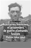 Auxiliaires féminines et prisonniers de guerre allemands fusillés