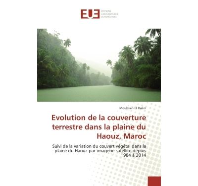 Evolution de la couverture terrestre dans la plaine du haouz