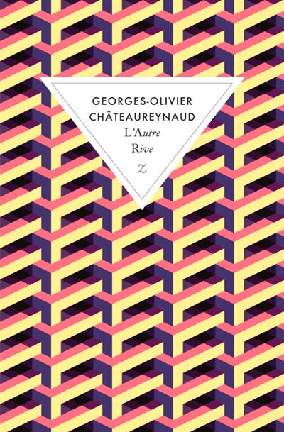 L'autre rive - Poche - Georges-Olivier Châteaureynaud - Achat Livre | fnac