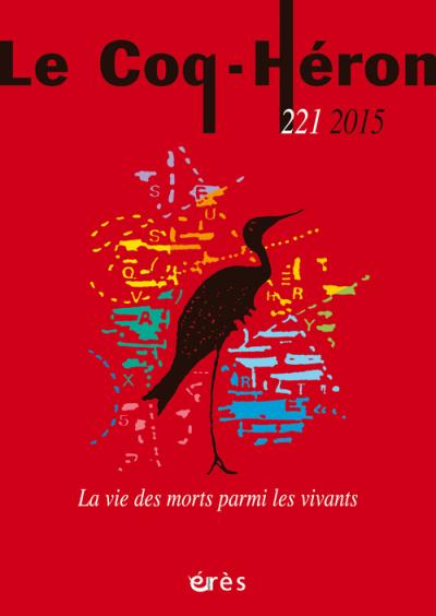 Le coq-heron 221 - la vie des morts parmi les vivants -  Collectif - broché