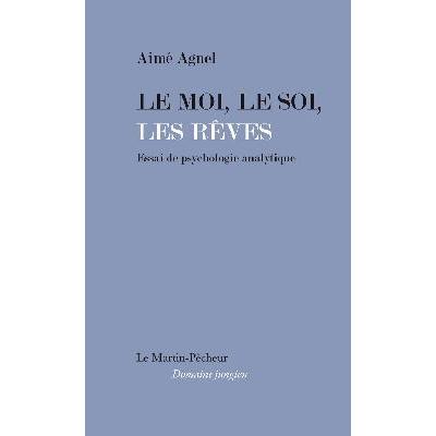 Le moi, le soi, les rêves