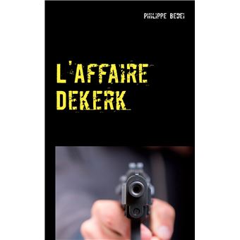 L'Affaire Dekerk