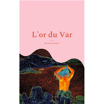 L'or du Var