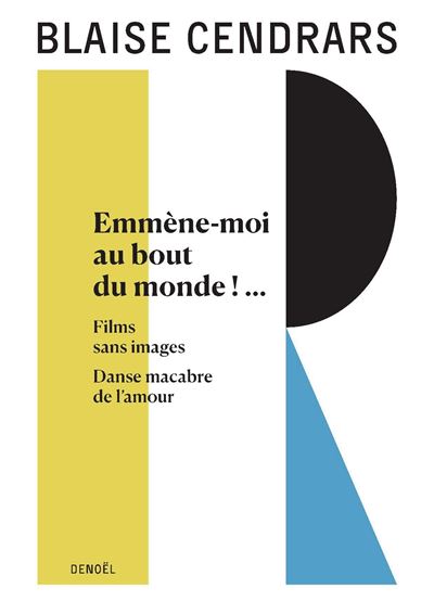 Tout autour d'aujourd'hui, XIV : Emmène-moi au bout du monde/Films sans images/Danse macabre de l'amour