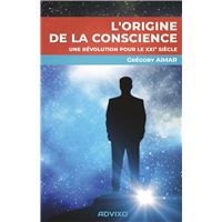L'origine de la conscience