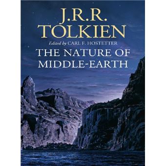 THE NATURE OF MIDDLE-EARTH