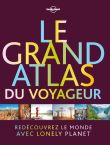 Le grand atlas du voyageur 1ed