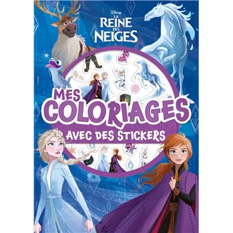 LA REINE DES NEIGES - Mes Coloriages avec Stickers - Disney
