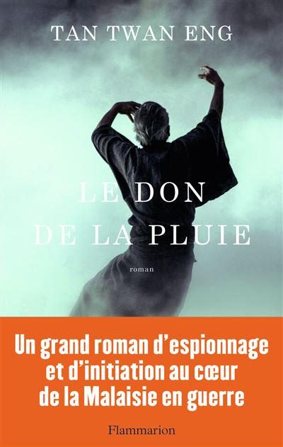 Le Don de la pluie - Tan Twan Eng - broché