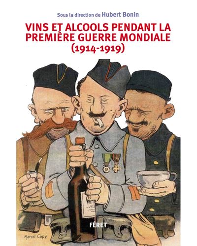 Vins et alcools pendant la Première Guerre mondiale