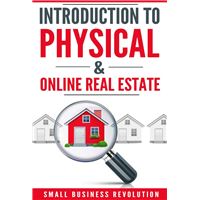 Introduction to Physical & Online Real Estate