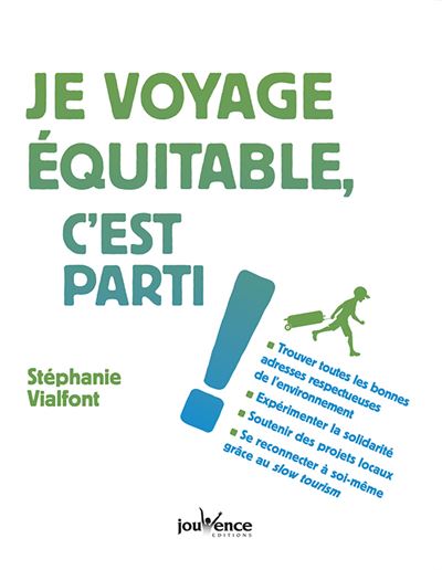 Je voyage équitable, c'est parti ! - Stéphanie Vialfont - broché