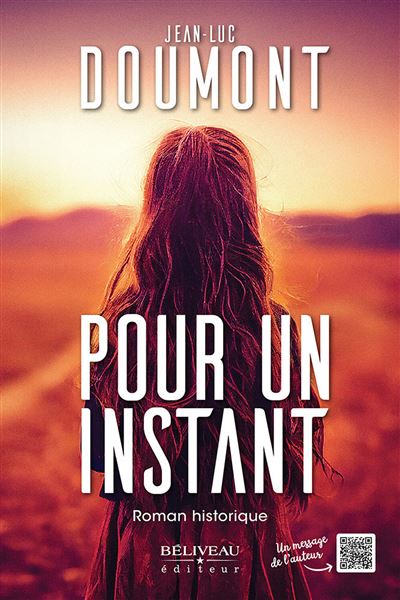 Pour un instant - Roman historique - Jean-Luc Doumont - broché