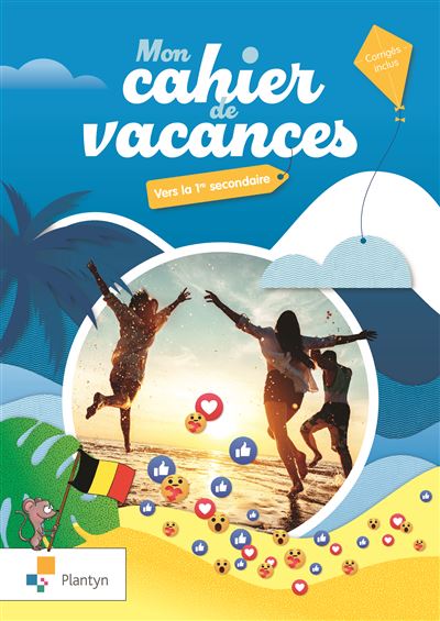Mon cahier de vacances - Vers la 1re sécondaire