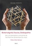Biotenségrité, fascias, ostéopathie