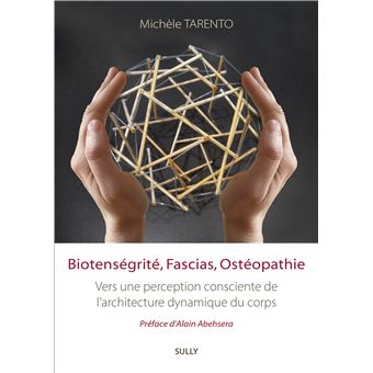Biotenségrité, fascias, ostéopathie