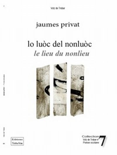 Lo luoc del nonluoc, le lieu du nonlieu