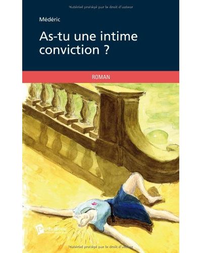 As-tu une intime conviction ?
