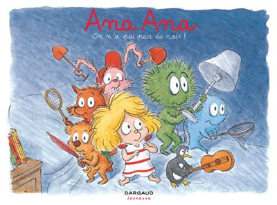 Ana Ana - On n'a pas peur du noir !