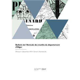 Bulletin de l'Amicale des mutilés du département d'Alger