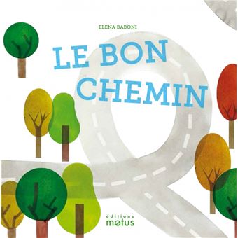 Le bon chemin