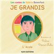 JE GRANDIS L'école