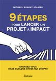 9 étapes pour lancer un projet à impact - Engagez-vous dans quelque chose qui compte