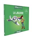 Disney émotions La jalousie (Toy Story)