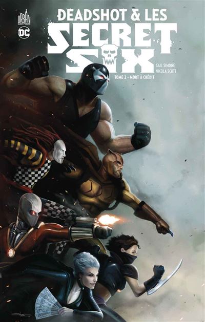 DEADSHOT & LES SECRET SIX - Gail Simone - cartonné