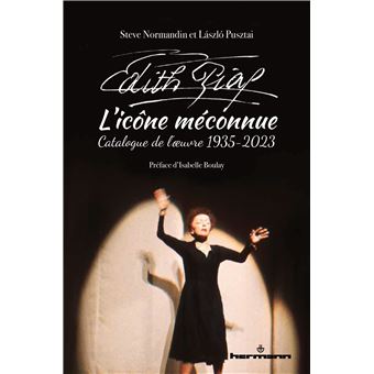 Edith Piaf, l'icône méconnue