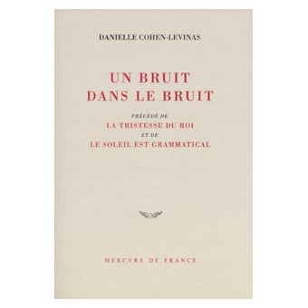 Un bruit dans le bruit / La tristesse du roi / Le soleil est