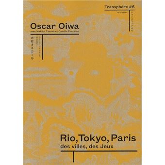 Rio, Tokyo, Paris, des villes et des jeux
