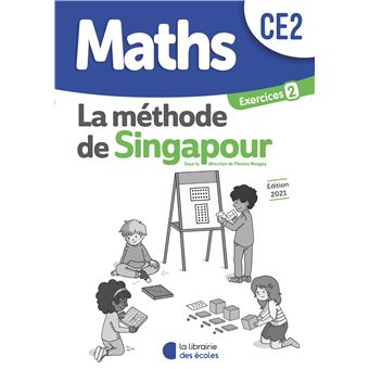 Méthode de Singapour - Cahier d'exercices 2 – CE2 - Pratique autonome