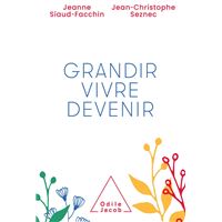 Grandir, vivre, devenir