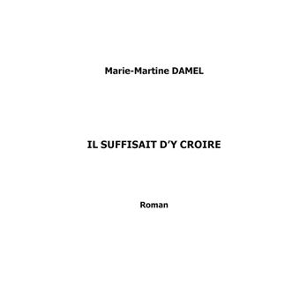 Il suffisait d'y croire