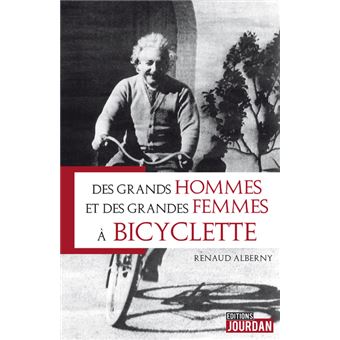 Des grands hommes et des grandes femmes à bicyclette