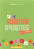 Se soigner par les plantes au quotidien