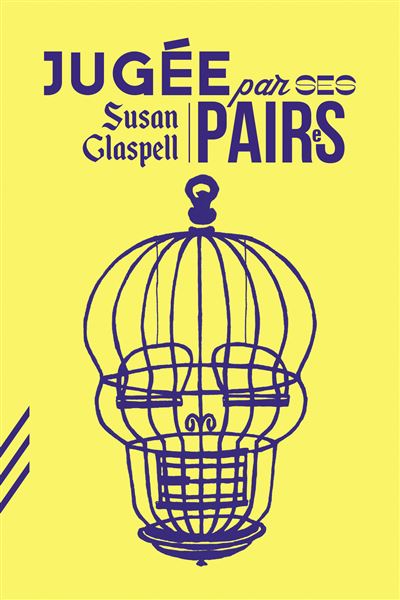 Jugée par ses paires - Susan Glaspell - broché