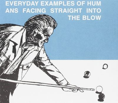 Everyday examples of humans facing straight into the blow