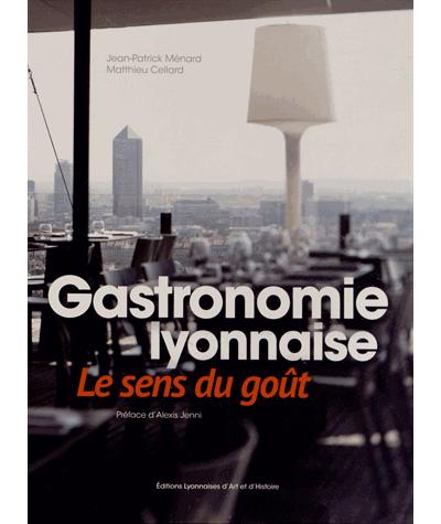 Gastronomie lyonnaise, le sens du goût