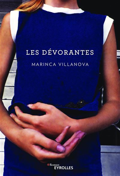 Les dévorantes - Marinca Villanova - broché