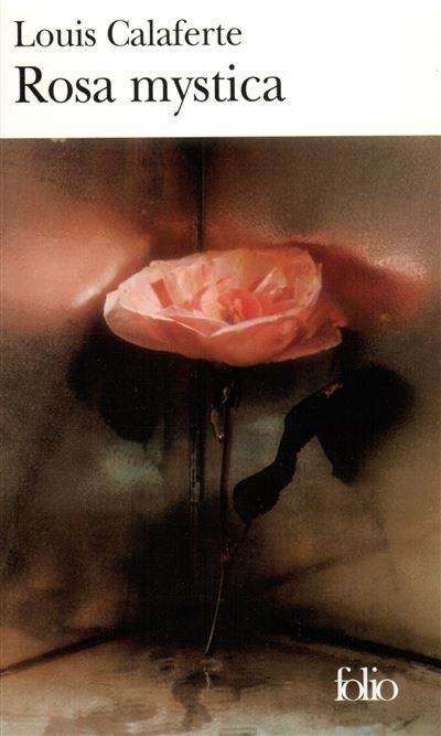 Rosa mystica - Louis Calaferte - Poche