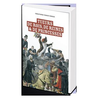 Tueurs de roi, de prince, de princesse