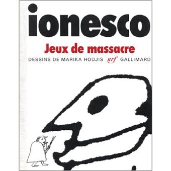 Jeux De Massacre - Eugène Ionesco, Marika Hodjis - Achat Livre | Fnac